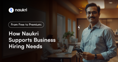 From Free To Premium: How Naukri Supports Business Hiring Needs