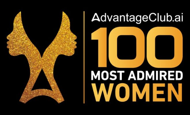Advantageclub.ai Opens Nominations For The 4th Edition Of The 100 Most Admired Women Awards 2026