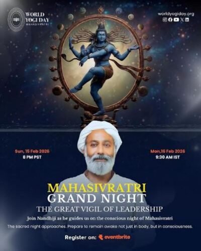 Maha Sivratri World Yogi Day: Nandhiji's Programs Emphasize Stillness, Awareness, And Inner Transformation