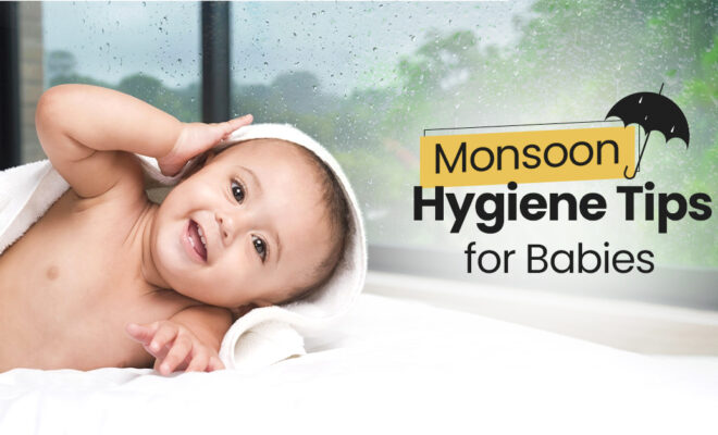 Monsoon Hygiene Tips For Babies: Keeping Skin And Clothes Dry