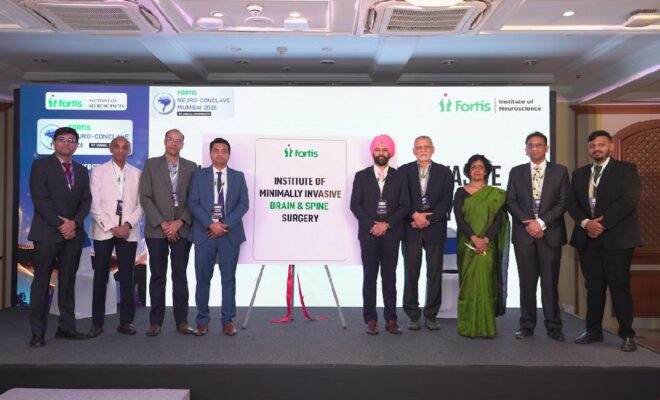 Fortis Institute Of Minimally Invasive Brain & Spine Surgery Inaugurated At The First Annual Neurosciences Conclave In Mumbai