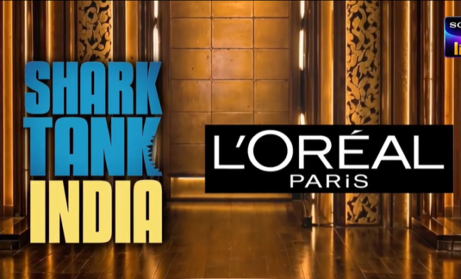 L'oréal Paris Partners With Shark Tank India To Champion Women Entrepreneurs With Exclusive Early Access
